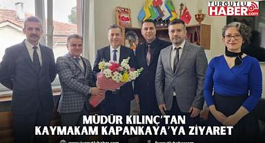 Kaymakam Kapankaya Müdür Kılınç’ı Kabul Etti