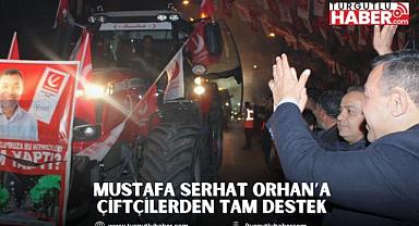 Mustafa Serhat Orhan’a Çiftçilerden Tam Destek