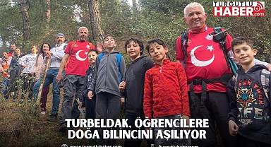 TURBELDAK, Öğrencilere Doğa Bilincini Aşılıyor