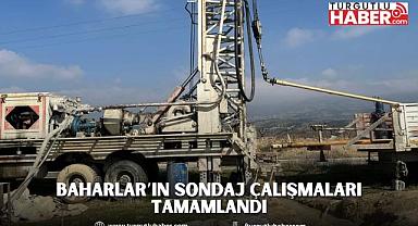 Baharlar’ın Sondaj Çalışmaları Tamamlandı