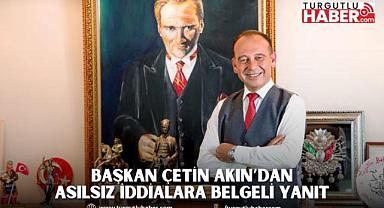 Başkan Çetin Akın’dan Asılsız İddialara Belgeli Yanıt