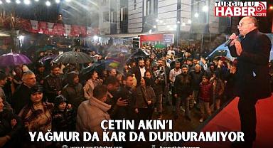 ​​​​​​​Başkan ve CHP’li Başkan Adayı Çetin Akın Yağmura Aldırmadan Halkıyla Buluştu