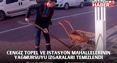 Cengiz Topel ve İstasyon Mahallelerinin Yağmursuyu Izgaraları Temizlendi