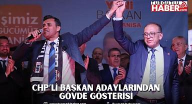 CHP’li Başkan Adaylarından Gövde Gösterisi