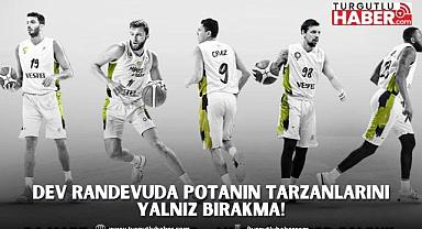 Dev Randevuda Potanın Tarzanlarını Yalnız Bırakma!