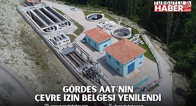 Gördes AAT’nin Çevre İzin Belgesi Yenilendi