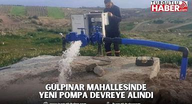 Gülpınar Mahallesinde Yeni Pompa Devreye Alındı