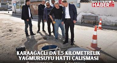 Karaağaçlı Mahallesine 1.5 Kilometrelik Kısmi Yağmursuyu Hattı Döşeme Çalışması