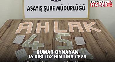 Kumar Oynayan 16 Kişi 102 bin Lira Ceza