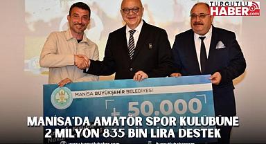 Manisa'da Amatör Spor Kulübüne 2 Milyon 835 Bin lira Destek