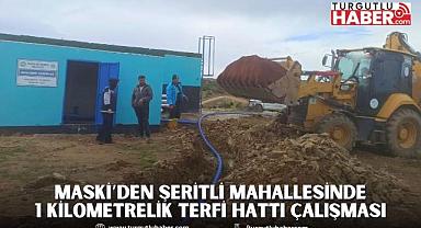 MASKİ’den Şeritli Mahallesinde 1 Kilometrelik Terfi Hattı Çalışması