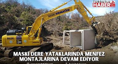 MASKİ Dere Yataklarında Menfez Montajlarına Devam Ediyor