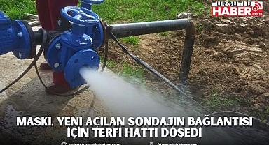 MASKİ, Yeni Açılan Sondajın Bağlantısı İçin Terfi Hattı Döşedi