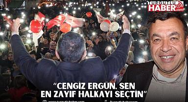 MUSTAFA SERHAT ORHAN “CENGİZ ERGÜN, SEN EN ZAYIF HALKAYI SEÇTİN”