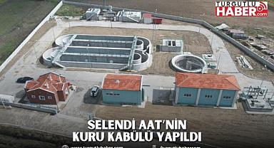 Selendi AAT’nin Kuru Kabülü Yapıldı