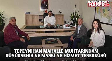 Tepeynihan Mahalle Muhtarından Büyükşehir ve MASKİ’ye Hizmet Teşekkürü