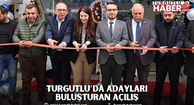 TURGUTLU’DA ADAYLARI BULUŞTURAN AÇILIŞ
