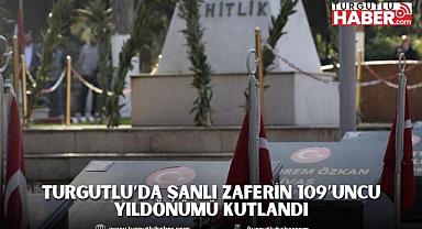 Turgutlu’da Şanlı Zaferin 109’uncu Yıldönümü Kutlandı