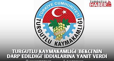 Turgutlu Kaymakamlığı 'Bekçi'nin Darp Edildiği' İddialarına Yanıt Verdi