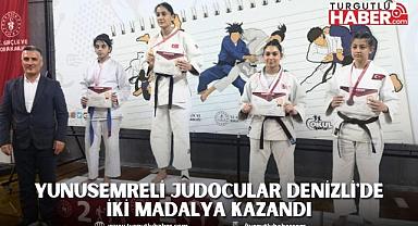 YUNUSEMRELİ JUDOCULAR DENİZLİ'DE İKİ MADALYA KAZANDI