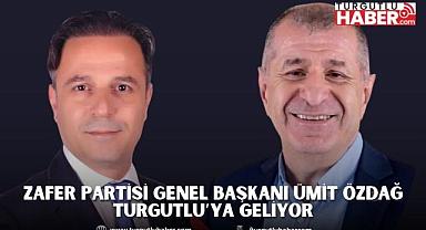 Zafer Partisi Genel Başkanı Ümit Özdağ Turgutlu’ya geliyor