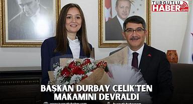 BAŞKAN DURBAY ÇELİK'TEN MAKAMINI DEVRALDI