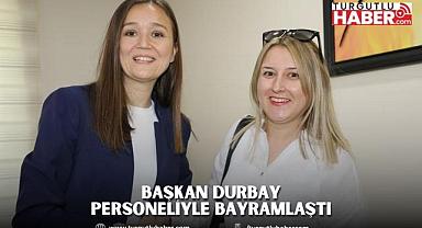 BAŞKAN DURBAY PERSONELİYLE BAYRAMLAŞTI