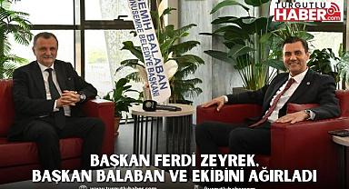 Başkan Ferdi Zeyrek, Başkan Balaban ve Ekibini Ağırladı