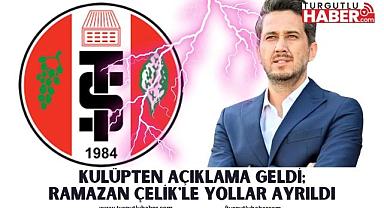 KULÜPTEN AÇIKLAMA GELDİ; RAMAZAN ÇELİK'LE YOLLAR AYRILDI