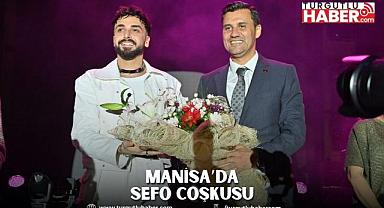 Manisa’da Sefo Coşkusu