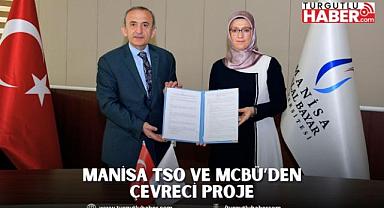 MANİSA TSO VE MCBÜ’DEN ÇEVRECİ PROJE