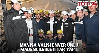 Manisa Valisi Enver Ünlü, Madencilerle İftar Yaptı