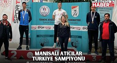 Manisalı Atıcılar Türkiye Şampiyonu