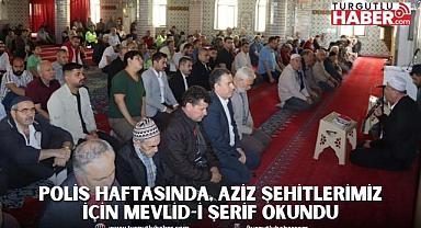 Polis Haftasında, Aziz Şehitlerimiz için Mevlid-i Şerif Okundu