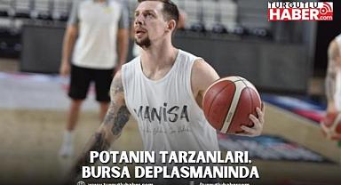 Potanın Tarzanları, Bursa Deplasmanında 