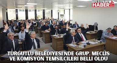 Turgutlu Belediyesi'nde Grup, Meclis ve Komisyon Temsilcileri Belli Oldu