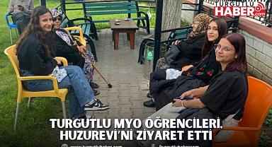 Turgutlu MYO Öğrencileri, Huzurevi’ni Ziyaret Etti