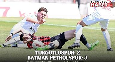 TURGUTLUSPOR: 2 BATMAN PETROLSPOR: 3