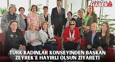 Türk Kadınlar Konseyinden Başkan Zeyrek’e Hayırlı Olsun Ziyareti