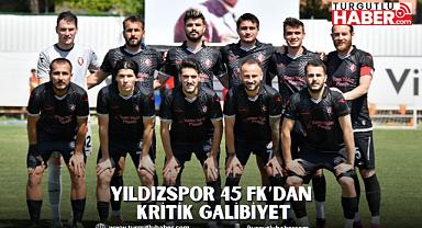 YILDIZSPOR 45 FK’DAN KRİTİK GALİBİYET
