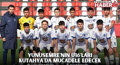 YUNUSEMRE'NİN U16'LARI KÜTAHYA'DA MÜCADELE EDECEK