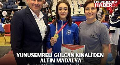 YUNUSEMRELİ GÜLCAN KİNALİ'DEN ALTIN MADALYA