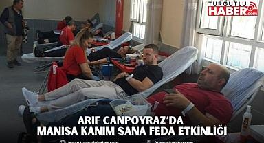 Arif Canpoyraz’da Manisa Kanım Sana Feda Etkinliği