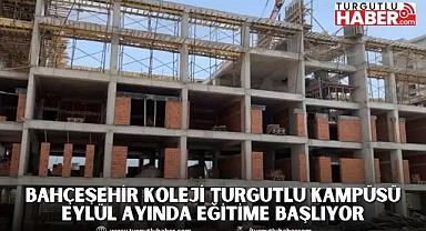 Bahçeşehir Koleji Turgutlu Kampüsü Eylül Ayında Eğitime Başlıyor