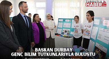 BAŞKAN DURBAY GENÇ BİLİM TUTKUNLARIYLA BULUŞTU  