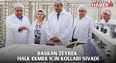 Başkan Zeyrek Halk Ekmek İçin Kolları Sıvadı