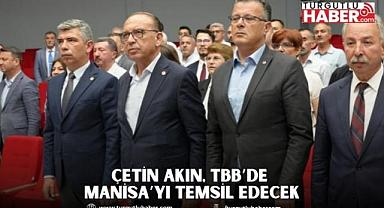 Çetin Akın, TBB’de Manisa’yı Temsil Edecek