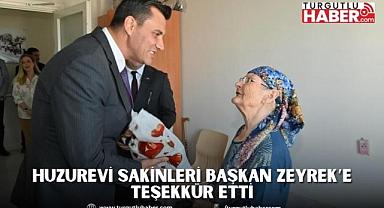 Huzurevi Sakinleri Başkan Zeyrek’e Teşekkür Etti