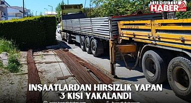 İnşaat Hırsızları Yakalandı