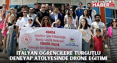 İtalyan Öğrencilere Turgutlu Deneyap Atölyesinde Drone Eğitimi